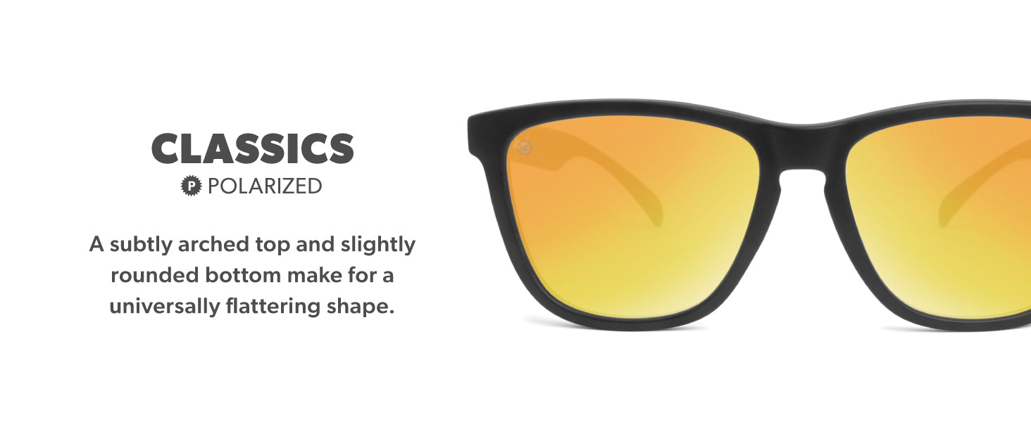 Classics Frame Features: polarized lenses, comfortable fit